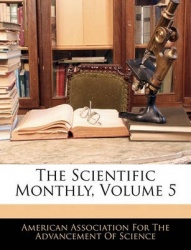 Scientific Monthly, Volume 5