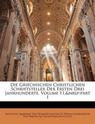 Griechischen Christlichen Schriftsteller Der Ersten Drei Jah