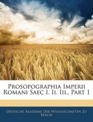 Prosopographia Imperii Romani Saec I. II. III., Part 1