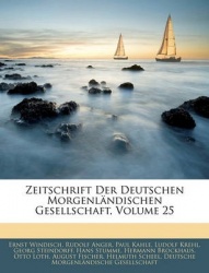 Zeitschrift Der Deutschen Morgenlndischen Gesellschaft, Volume 25