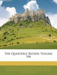 The Quarterly Review, Volume 166