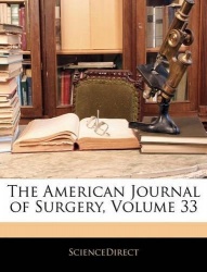 The American Journal of Surgery, Volume 33
