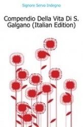 Compendio Della Vita Di S. Galgano
