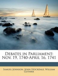 Debates in Parliament - Nov. 19, 1740-April 16, 1741