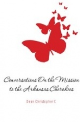 Conversations on the Mission to the Arkansas Cherokees