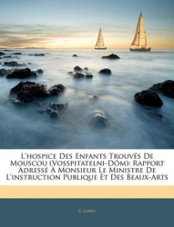 L'Hospice Des Enfants Trouvs de Mouscou (Vosspitatelni-DM)