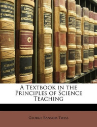 A Textbook in the Principles of Science Teaching
