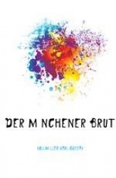 Der Mnchener Brut