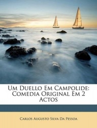 Um Duello Em Campolide - Comedia Original Em 2 Actos
