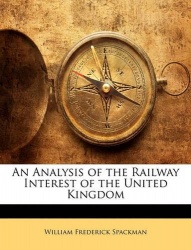 An Analysis of the Railway Interest of the United Kingdom