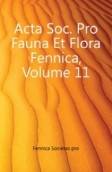 ACTA Soc. Pro Fauna Et Flora Fennica, Volume 11