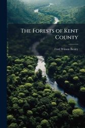 The Forests of Kent County