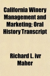 California Winery Management and Marketing; Oral History Transcript