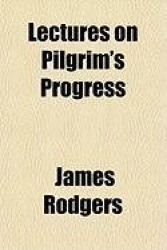 Lectures on Pilgrim's Progress