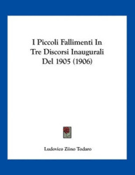 I Piccoli Fallimenti in Tre Discorsi Inaugurali del 1905 (1906)
