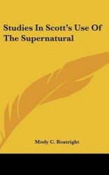 Studies in Scott's Use of the Supernatural