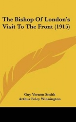 The Bishop of London's Visit to the Front (1915)