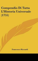 Compendio Di Tutta L'Historia Universale (1755)