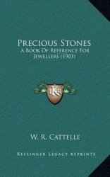 Precious Stones: A Book of Reference for Jewellers (1903)