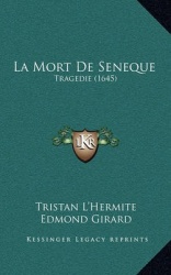 La Mort de Seneque: Tragedie (1645)