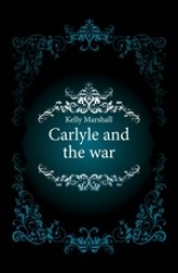 Carlyle and the War