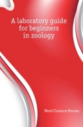 A Laboratory Guide for Beginners in Zoology