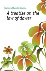 A Treatise on the Law of Dower