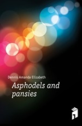 Asphodels and Pansies