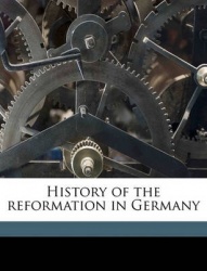 History of the Reformation in Germany