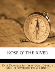 Rose O'the River
