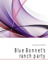 Blue Bonnet's Ranch Party