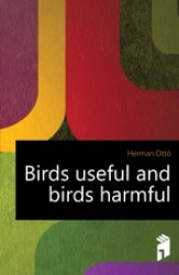 Birds Useful and Birds Harmful