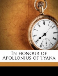 In Honour of Apollonius of Tyana