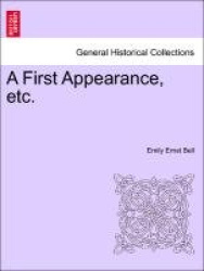 A First Appearance, Etc.