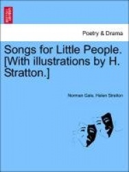 Songs for Little People. [With Illustrations by H. Stratton.]