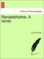 Rendelsholme. a Novel.