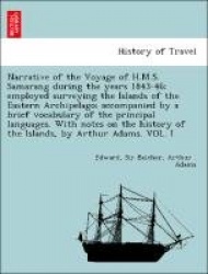 Narrative of the Voyage of H.M.S. Samarang During the Years 1843-46; Employed Surveying the Islands of the Eastern Archipelago; 