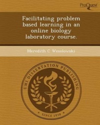 Facilitating Problem Based Learning in an Online Biology Laboratory Course