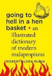 Going to Hell in a Hen Basket
