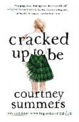 Cracked Up to Be - A Novel