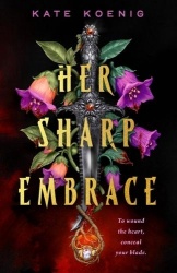 Her Sharp Embrace