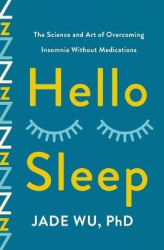 Hello Sleep - The Science and Art of Overcoming Insomnia Without Medications