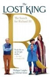 The Lost King - The Search for Richard III