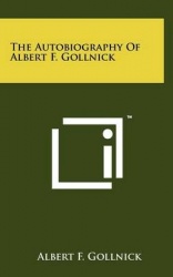 The Autobiography of Albert F. Gollnick