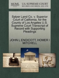 Salyer Land Co. V. Superior Court of California, for the County of Los Angeles U.S. Supreme Court Transcript of Record with Supp