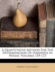 A Quantitative Method For The Determination Of Hardness In Wheat, Volumes 159-173