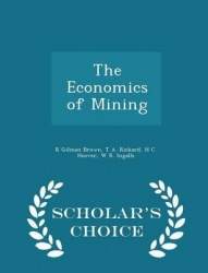 The Economics of Mining - Scholar's Choice Edition