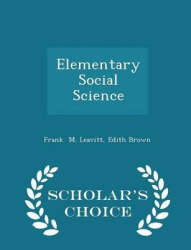 Elementary Social Science - Scholar's Choice Edition