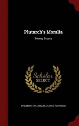 Plutarch's Moralia: Twenty Essays