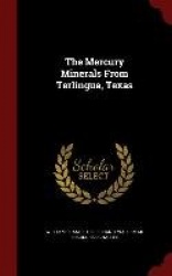 The Mercury Minerals From Terlingua, Texas